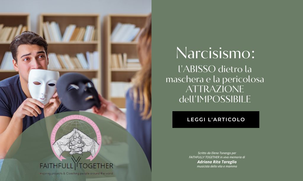 Narcisismo: l’abisso dietro la maschera e la pericolosa attrazione dell’impossibile