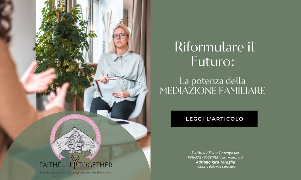Riformulare il Futuro: La Potenza della Mediazione&nbsp;Familiare