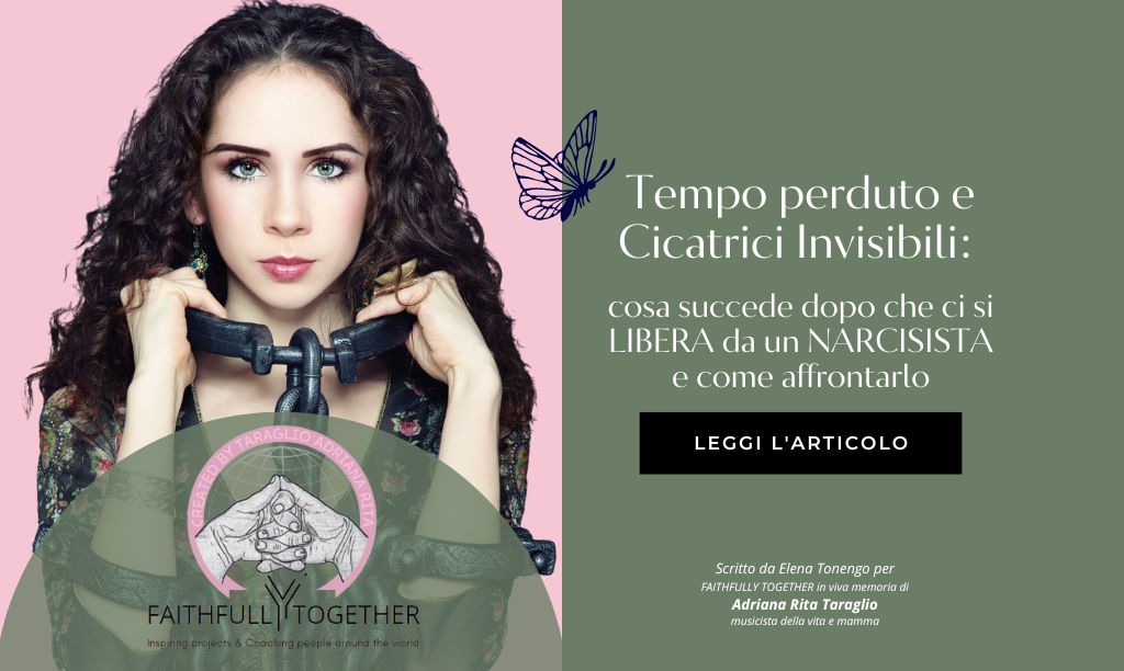 Tempo perduto e Cicatrici Invisibili: cosa succede dopo che ci si LIBERA da un&nbsp;NARCISISTA