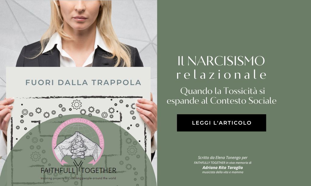 Narcisismo Relazionale: Quando la Tossicità contagia il Contesto&nbsp;sociale