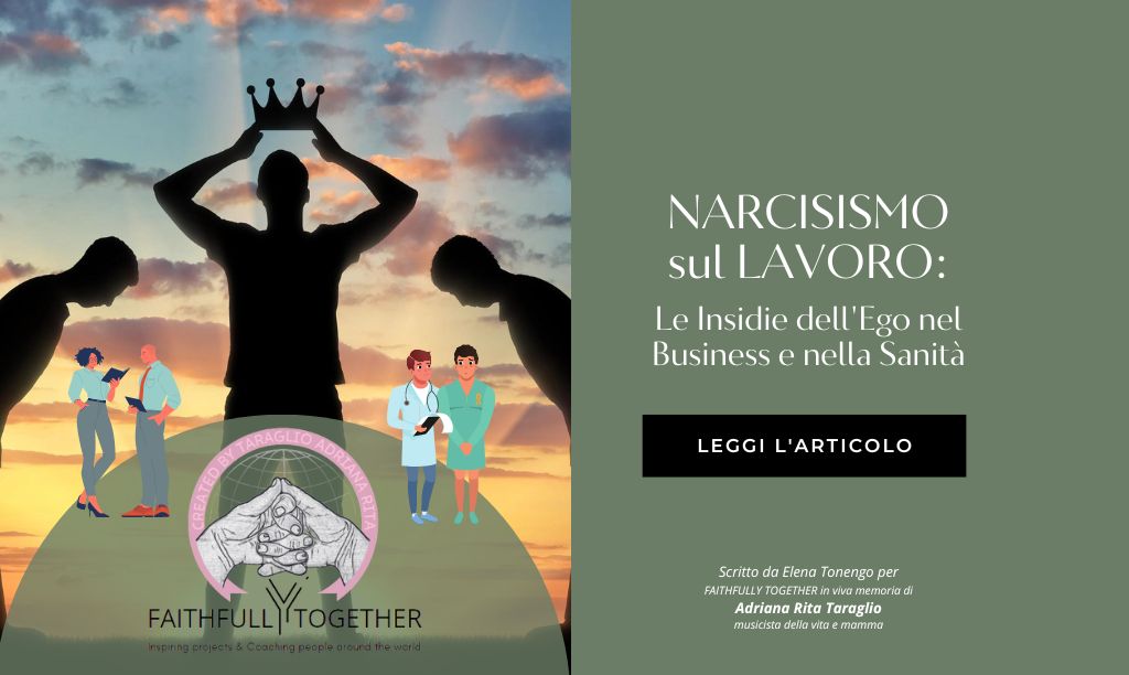 Narcisismo sul Lavoro: Le Insidie dell’Ego nel Business e nella Sanità