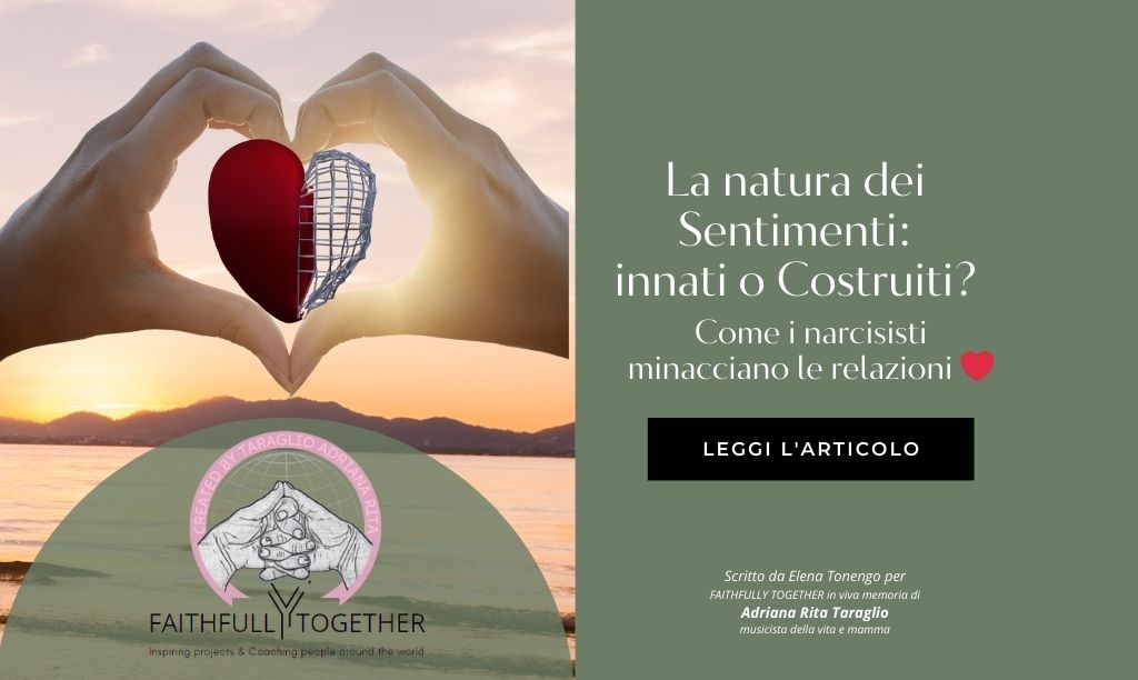 I Sentimenti sono Innati o Costruiti? la minaccia&nbsp;narcisistica