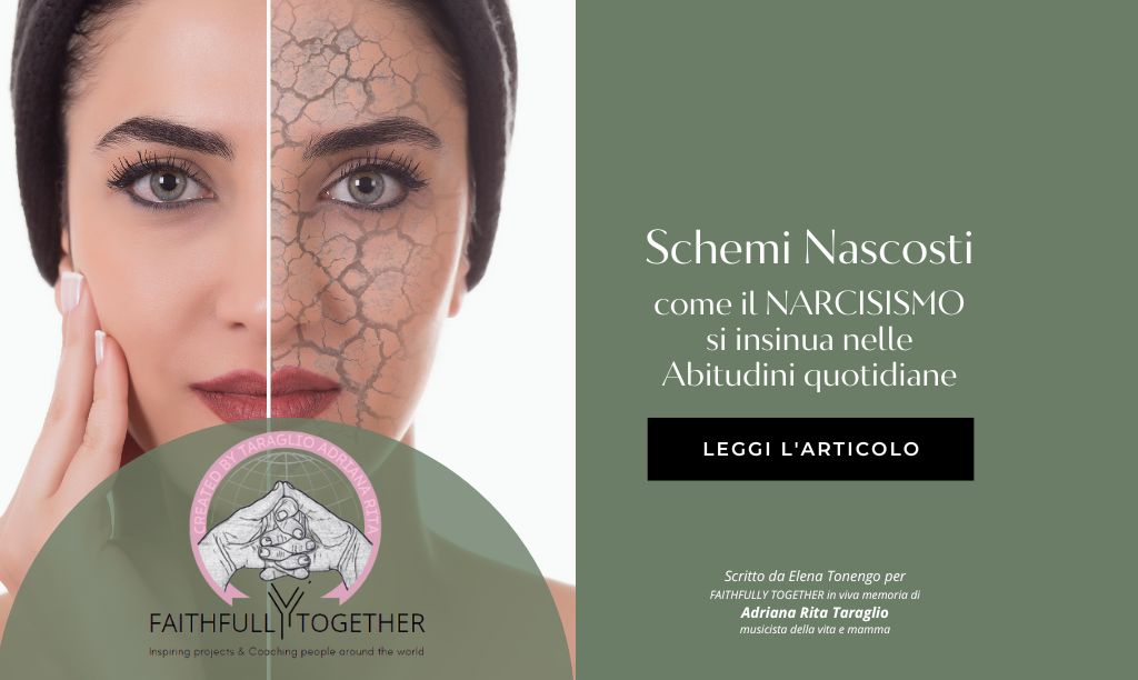 Narcisismo: schemi nascosti che si insinuano nelle abitudini quotidiane