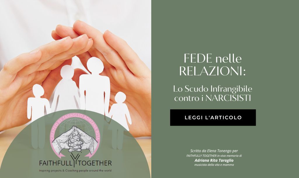 FEDE nelle Relazioni: lo scudo infrangibile contro i Narcisisti