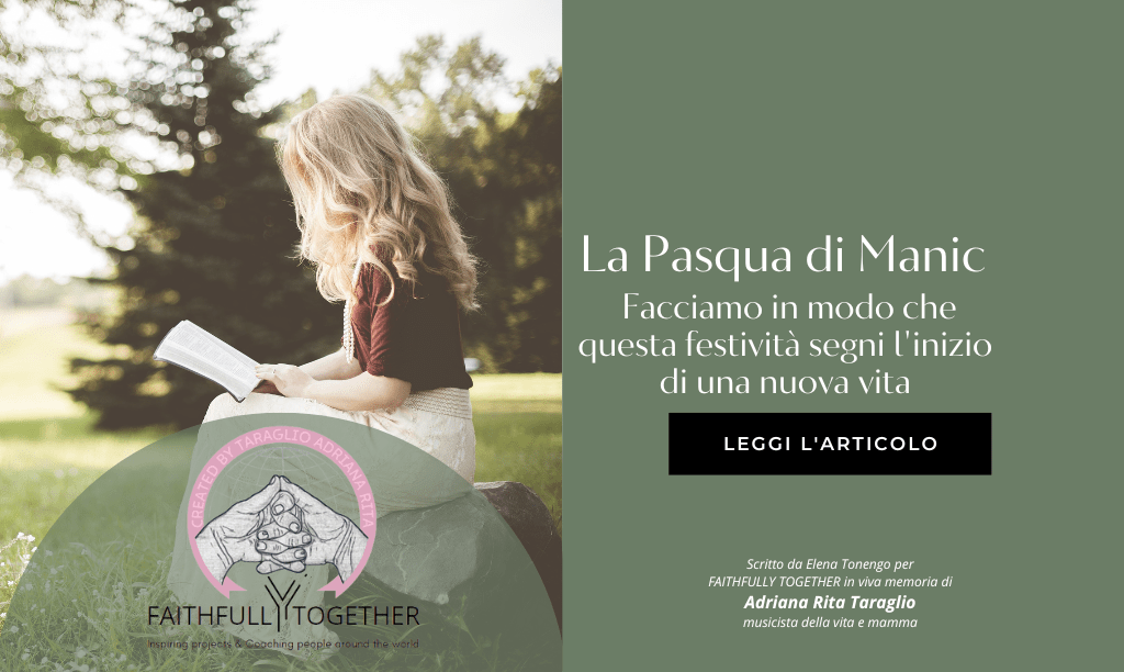 La Pasqua di Manic: Facciamo in modo che questa festività segni l’inizio di una nuova vita