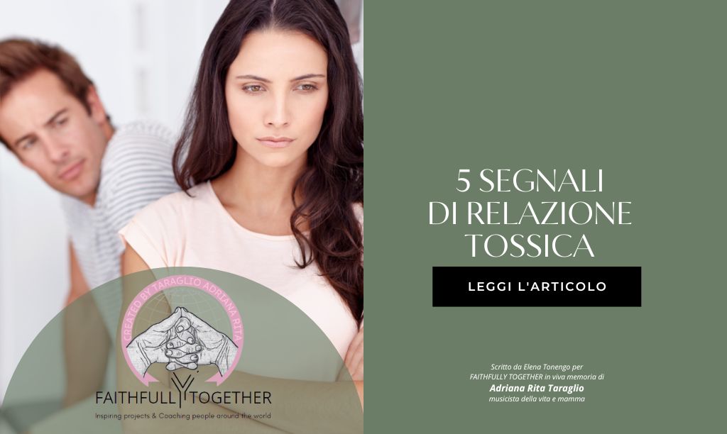 5 Segnali inequivocabili di una Relazione tossica