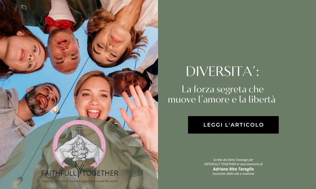 Diversità: la forza segreta che muove l’amore e la libertà