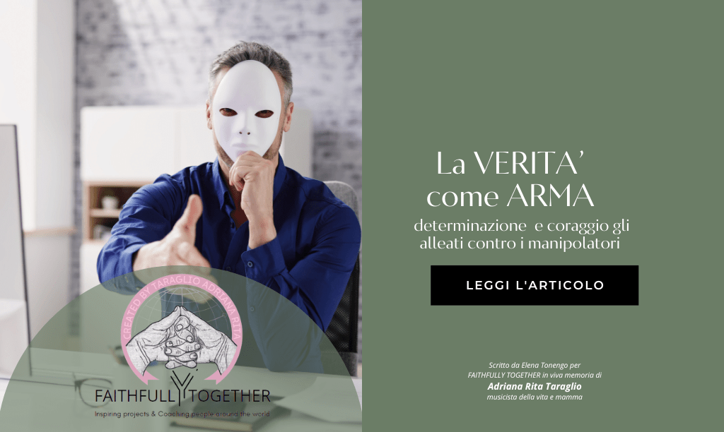 La Verità come Arma: Determinazione e Coraggio gli alleati del cuore