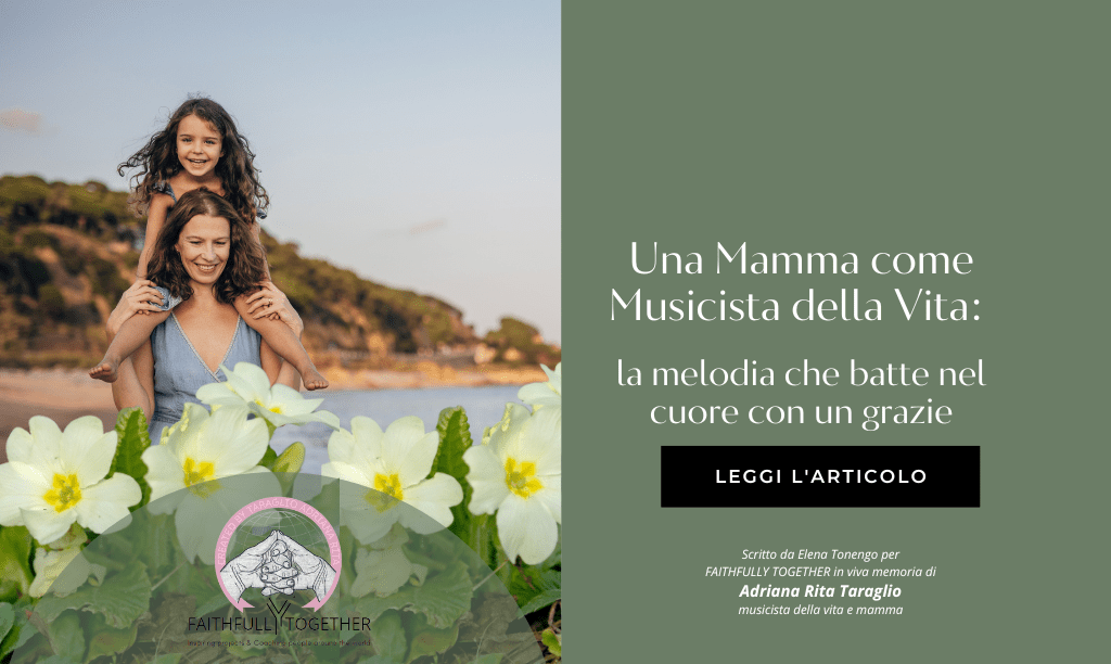 Una Mamma come musicista della vita: la melodia che batte nel cuore con un grazie