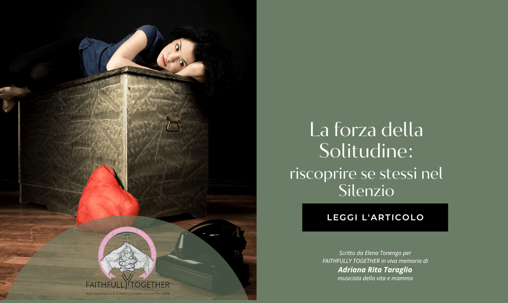 La Forza della Solitudine: Riscoprire Se Stesse nel Silenzio