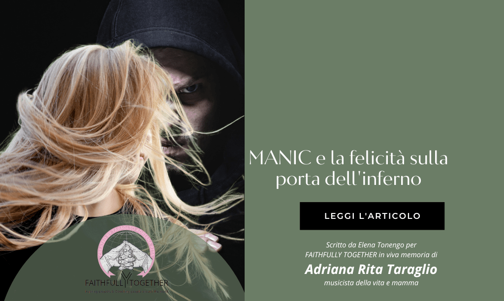 Manic e la felicità sulla porta dell’inferno