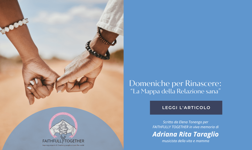 “La mappa della relazione sana” – Domeniche per rinascere