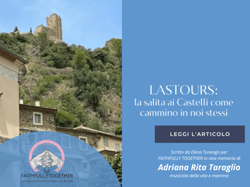 Lastours: la salita ai Castelli come cammino in Noi&nbsp;stessi