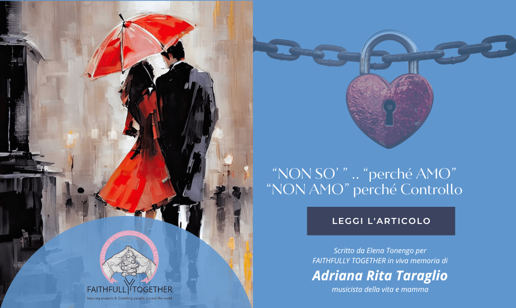“Non so” … “perché amo” | “Non amo” perché controllo