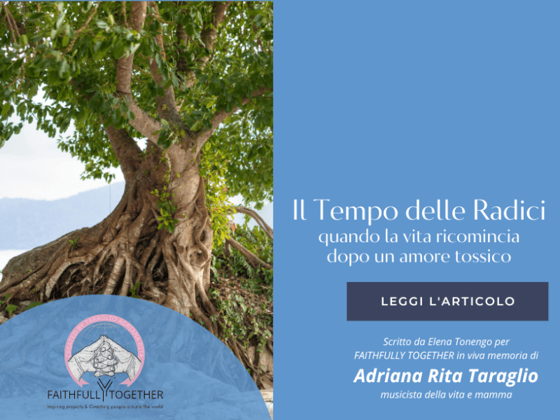 Il tempo delle radici, quando la vita ricomincia dopo un amore&nbsp;tossico